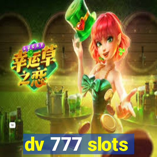 dv 777 slots